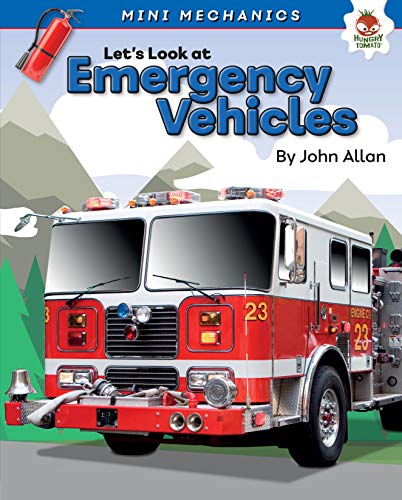 Let's Look at Emergency Vehicles (Mini Mechanics) by John Allan