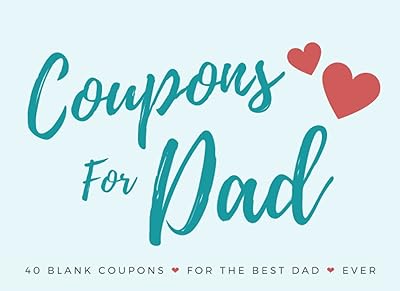 Coupons For Dad: 40 Blank Coupon Voucher Templates to Fill in Yourself, Personalized Gift for Dad, Great for Birthdays Anniversaries and Father's Day.