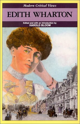 Edith Wharton (Bloom's Modern Critical Views) by Harold Bloom