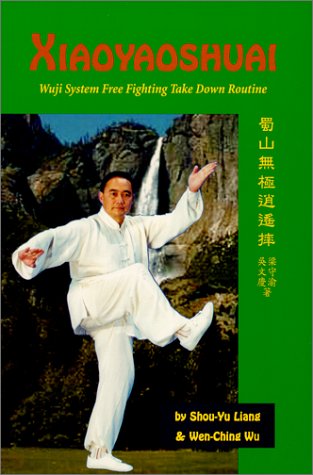 Xiaoyaoshuai : Wuji System Free Fighting Take Down Routine by Shou-Yu Liang