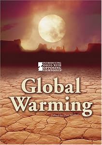 Global Warming (Introducing Issues with Opposing Viewpoints) by Dan Minkel
