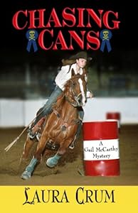 Chasing Cans by Laura Crum