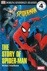 DK Readers: The Story of Spider-Man (Level 4: Proficient Readers)