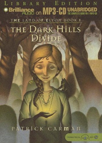 The Dark Hills Divide (Land of Elyon Series) by Patrick Carman