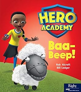 Baa-Beep!: Leveled Reader Set 5 Level H (Hero Academy Book 30) by Rob Alcraft