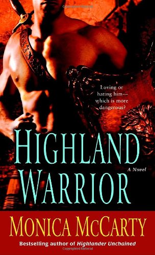 Highland Warrior: A Novel by Monica McCarty