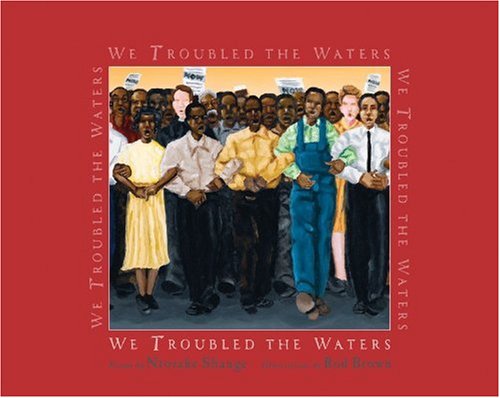 We Troubled the Waters by Ntozake Shange
