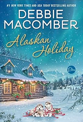 Alaskan Holiday: A Novel