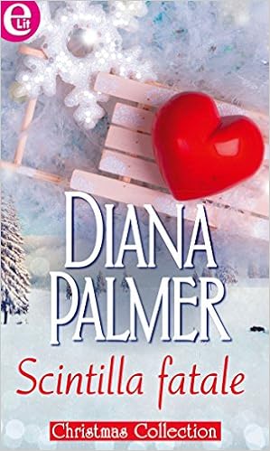 Diana Palmer - Scintilla fatale (2014)