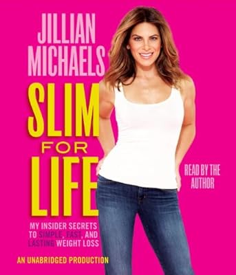 Slim for Life: My Insider Secrets to Simple, Fast, and Lasting Weight Loss