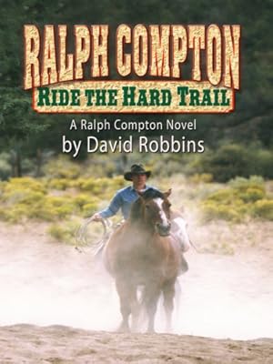 Ride the Hard Trail