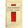 Atlas historique de l'ancien testament