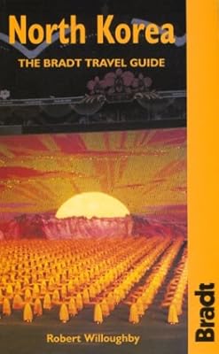 North Korea: The Bradt Travel Guide
