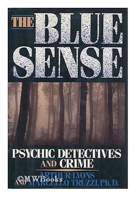 The Blue Sense: Psychic Detectives and Crime