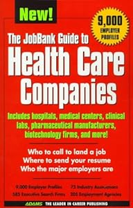 The Jobbank Guide to Health Care Companies