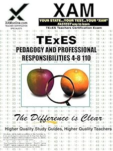 TExES Pedagogy and Professional Responsibilites 4-8 110 Teacher Certification Test Prep Study Guide (XAM TEXES)