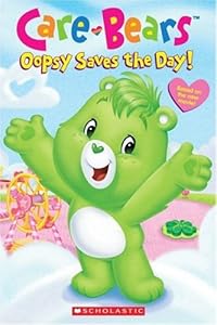 Oopsy Saves The Day (Care Bears Movie Reader)