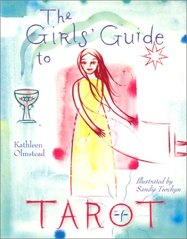 The Girls' Guide to Tarot by Kathleen Olmstead