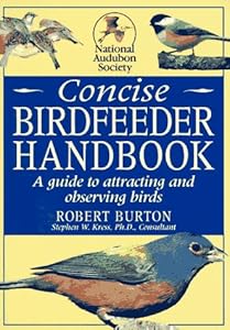 National Audubon Society Concise Bird feeder Book