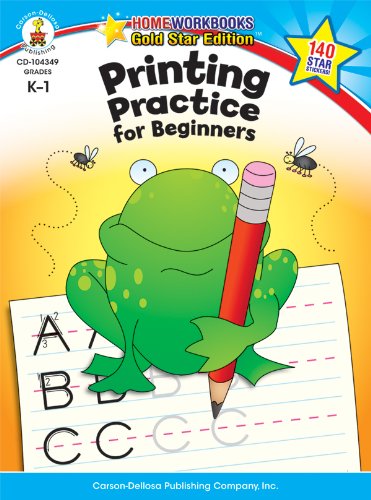 Printing Practice for Beginners, Grades K - 1: Gold Star Edition (Home Workbooks)