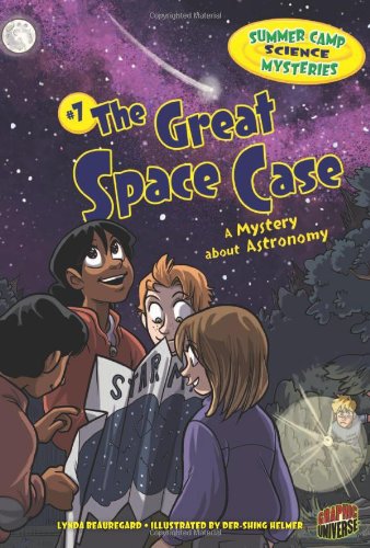 The Great Space Case: A Mystery About Astronomy by Lynda Beauregard