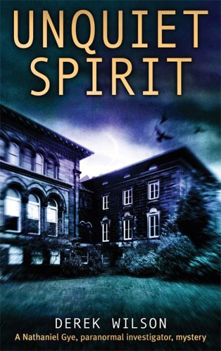 Unquiet Spirit by Derek Wilson