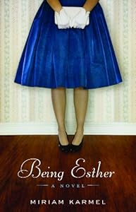 Being Esther: A Novel