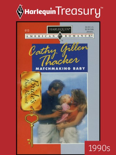 MATCHMAKING BABY (Bride's Bay Book 3) by Cathy Gillen Thacker