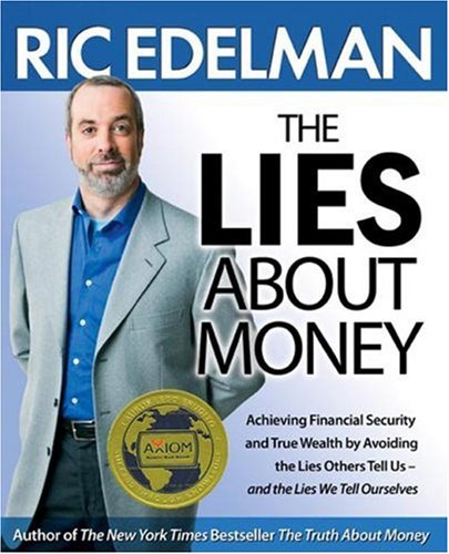 The Lies About Money by Ric Edelman
