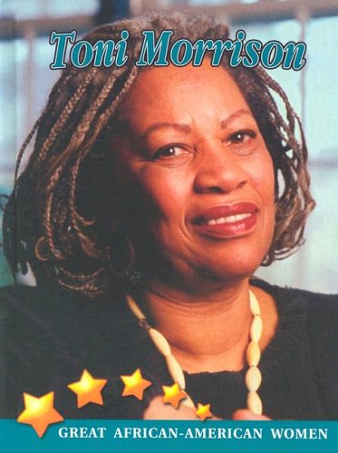 Toni Morrison (Great African American Women for Kids) by Galadriel Findlay Watson
