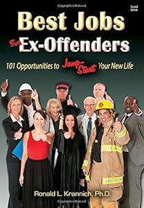 Best Jobs for Ex-Offenders: 101 Opportunities to Jump-Start Your New Life