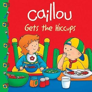 Caillou Gets the Hiccups!