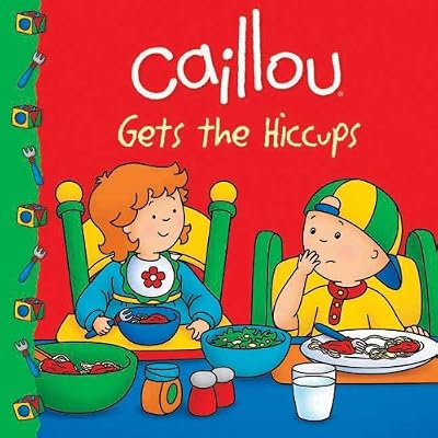 Caillou Gets the Hiccups!