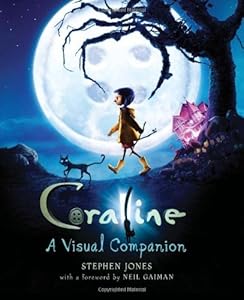Coraline: A Visual Companion