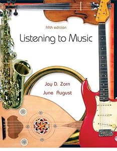 Listening to Music (5th Edition) by Jay D. Zorn