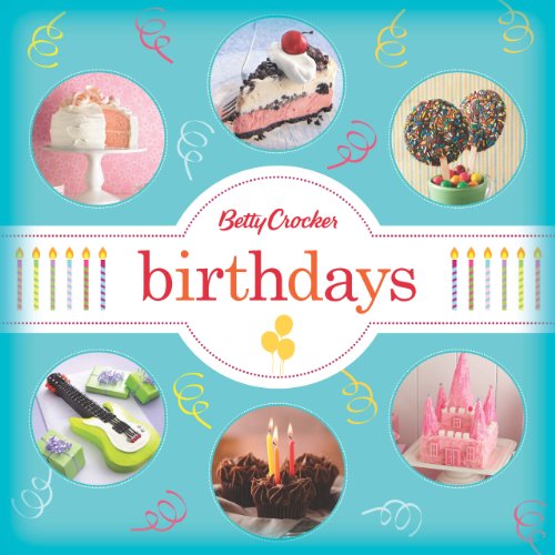 Betty Crocker Birthdays by Betty Crocker