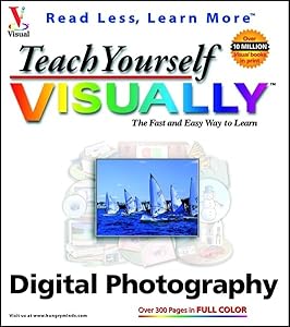 Teach Yourself VISUALLY Digital Photography
