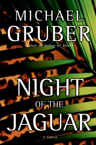 Night of the Jaguar: A Novel by Michael Gruber
