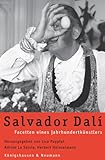 Salvador Dali: Facetten eines Jahrhundertkünstlers
