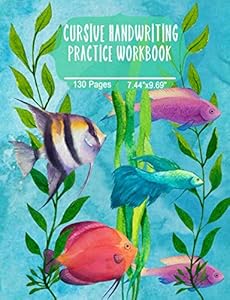 Cursive Handwriting Practice Workbook: 130 Pages, Watercolor Fish by MIles Apart Creations