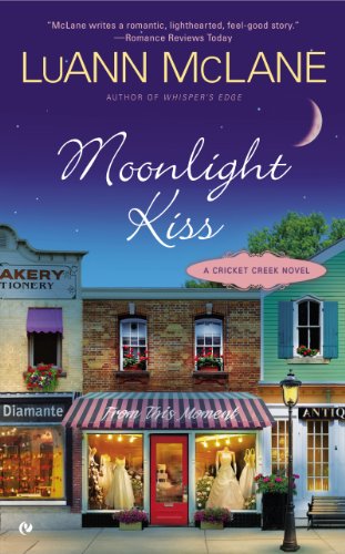 Moonlight Kiss: A Cricket Creek Novel by LuAnn McLane