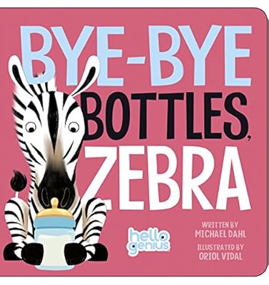Bye-Bye Bottles, Zebra