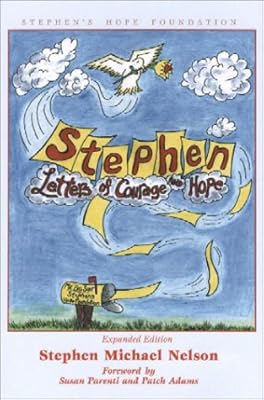 Stephen: Letters of Courage and Hope, Expanded Edition