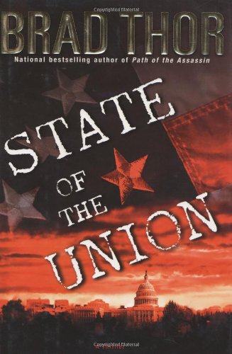 State of the Union: A Thriller by Brad Thor