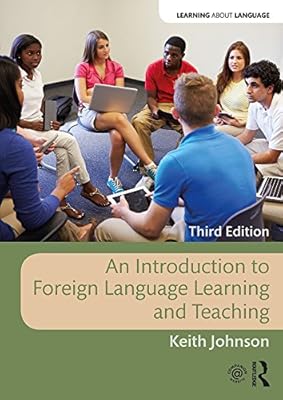 An Introduction to Foreign Language Learning and Teaching (Learning about Language)