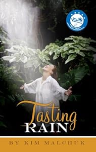 Tasting Rain by Kim Malchuk