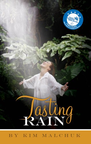 Tasting Rain by Kim Malchuk
