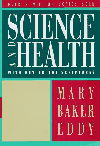 Science and health by Mary Baker Eddy