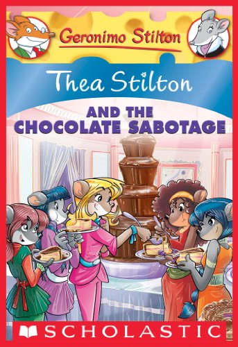 Thea Stilton #19: Thea Stilton and the Chocolate Sabotage (Thea Stilton Graphic Novels) by Thea Stilton