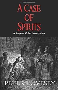 Case of Spirits: A Sergeant Cribb Investigation